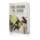 Umahros bog “Fra sund til usund", som er en guide til at blive sundere.